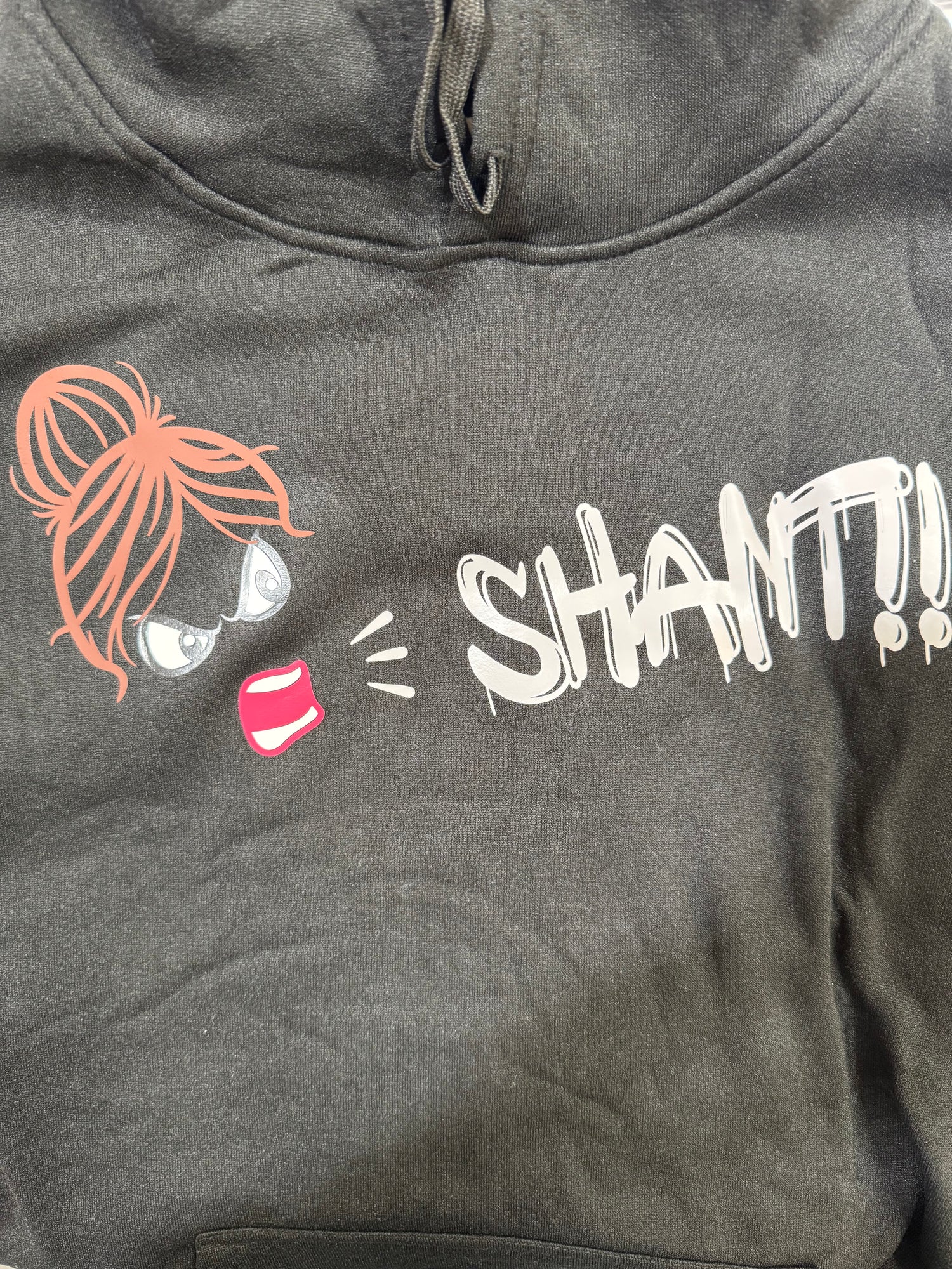 Shan't Hoodie