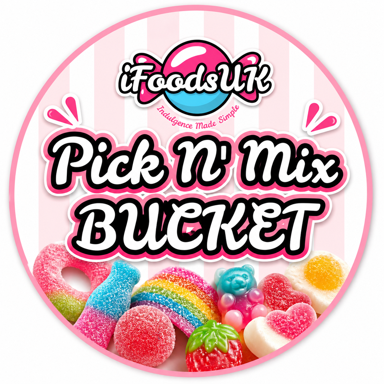 Custom Pick N' Mix Bucket
